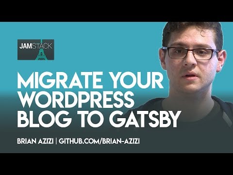 Brian Azizi — Migrate your WordPress blog to Gatsby