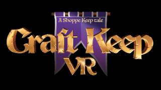 Craft Keep VR - Launch Trailer