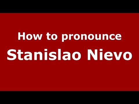 How to pronounce Stanislao Nievo (Italian/Italy)  - PronounceNames.com