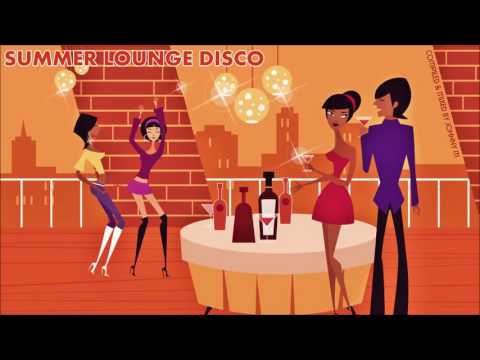 Summer Lounge Disco | 2016 Nu Disco Mix By Johnny M