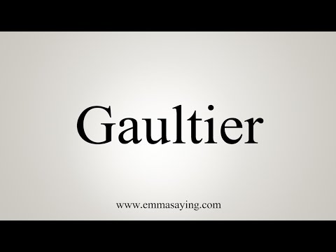 How To Say Gaultier