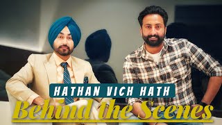 Hathan vich Hath (Behind the scenes) | Gary Deol Vlogs | Gurpinder Panag | Jagdeep Deol |