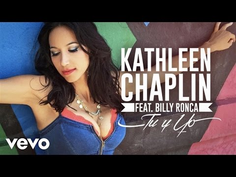 Kathleen Chaplin - Tu y Yo Feat. Billy Ronca