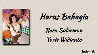 Download lagu Harus Bahagia - Rara Sudirman & Yovie Widianto | Lirik Lagu mp3 Download lagu Harus Bahagia - Rara Sudirman & Yovie Widianto | Lirik Lagu mp3