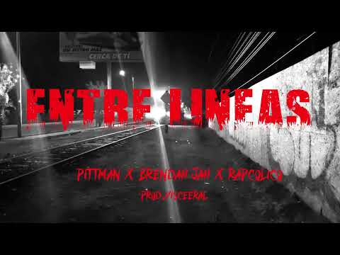 Entre Lineas - RapColico x Brendah Jah x Pittman (Prod. Visceeral)