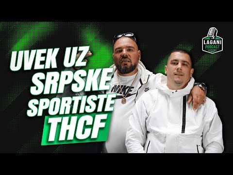 THCF: Nikad NISMO UZELI PARE kada pevamo našim sportistima! #27 Lagani podkast |  Stefan i Bore