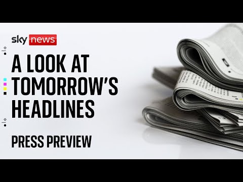 Sky News Press Preview | Tuesday 26 August 2025