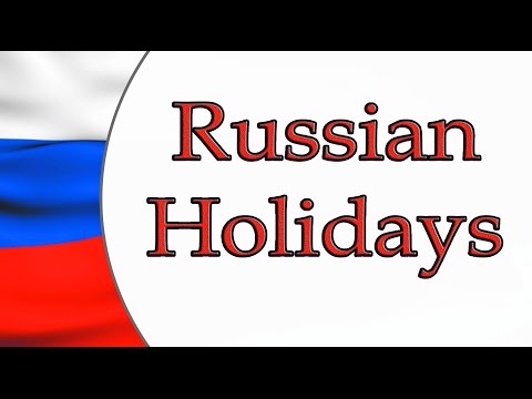 Facts about russia. Facts about Russian Holidays