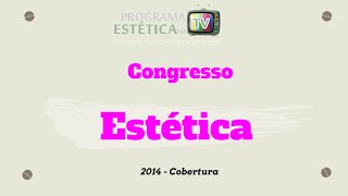 COBERTURA DA FEIRA E CONGRESSO ESTETICA 2014
