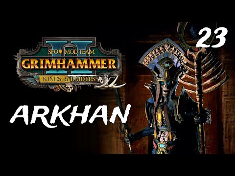 Total War: Warhammer 2 | SFO Grimhammer II - Tomb Kings - Arkhan #23 | BLACK PYRAMID OF NAGASH