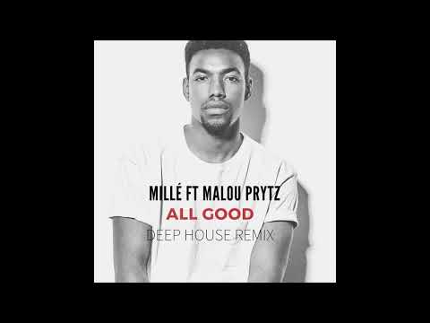 Millé Feat. Malou Prytz - All Good Remix