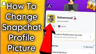 How To Change Snapchat Profile Picture 2023
