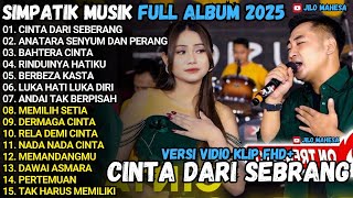 Download lagu ANTARA SENYUM DAN PERANG - CINTA DARI SEBRANG - SIMPATIK MUSIK TERBARU 2025 FULL ALBUM mp3
