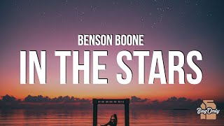 Benson Boone - In The Stars (Lyrics) “I don’t want to say goodbye because this one means forever”
