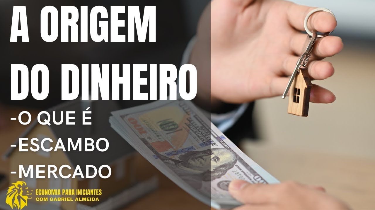 O que é DINHEIRO? | ESCAMBO | Origem e Função na Economia