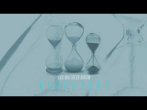 Eko aka GreenArrow - Klepsydry II RapArrow #02