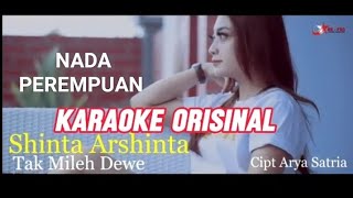 Download lagu KARAOKE || TAK MILEH DEWE || ORISINIL || SHINTA ARSHINTA || Cipt : ARYA SATRIA mp3