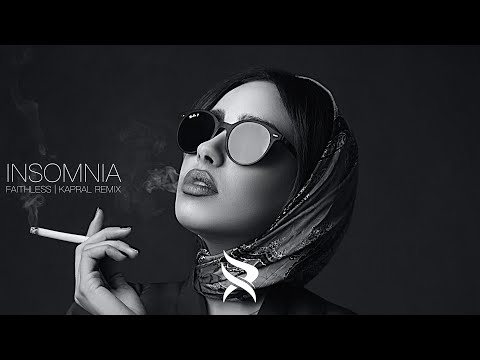 Faithless - Insomnia (Kapral Remix)