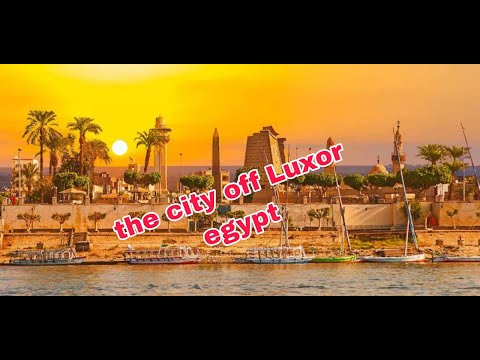 Luxor Egypt is MINDBLOWING - Egypt's Most Important City