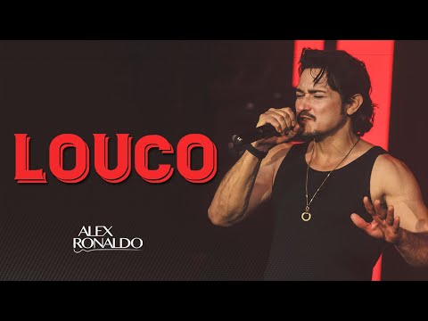Alex Ronaldo - Louco [ Dvd Oficial ]