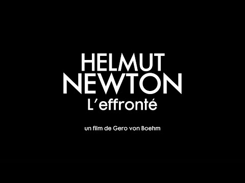 Bande-annonce Helmut Newton, l'effronté KMBO
