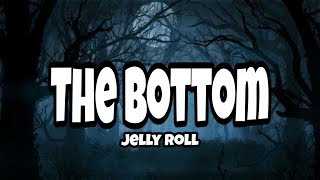 Jelly Roll - The Bottom Lyrics