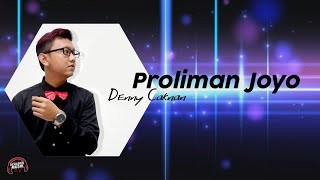 Download lagu 🎵 Denny Caknan Proliman Joyo Lirik Video - Trending Video Lirik Lagu mp3