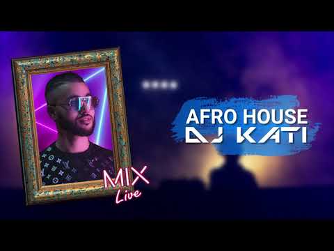 Dj Kati House Music [ MIX LIVE ] AFRO