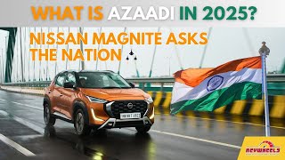 Freedom to Drive | 2025 Nissan Magnite Celebrates Independence Day | R