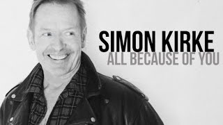 Simon Kirke (Bad Company) - All Because Of You (The 2017 interview)