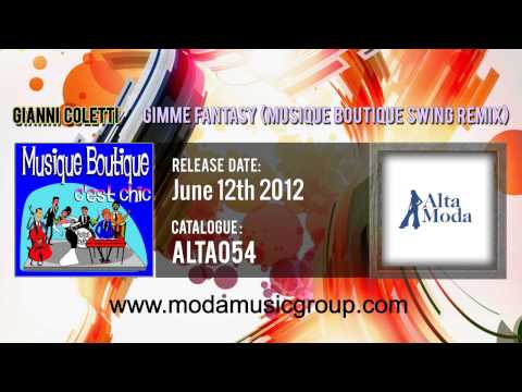 Gianni Coletti - Gimme Fantasy (Musique Boutique Swing Remix)