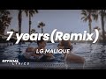 LG Malique 7 Years Remix Lyrics