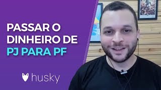Recebi do exterior como PJ, como passar o dinheiro para a PF?