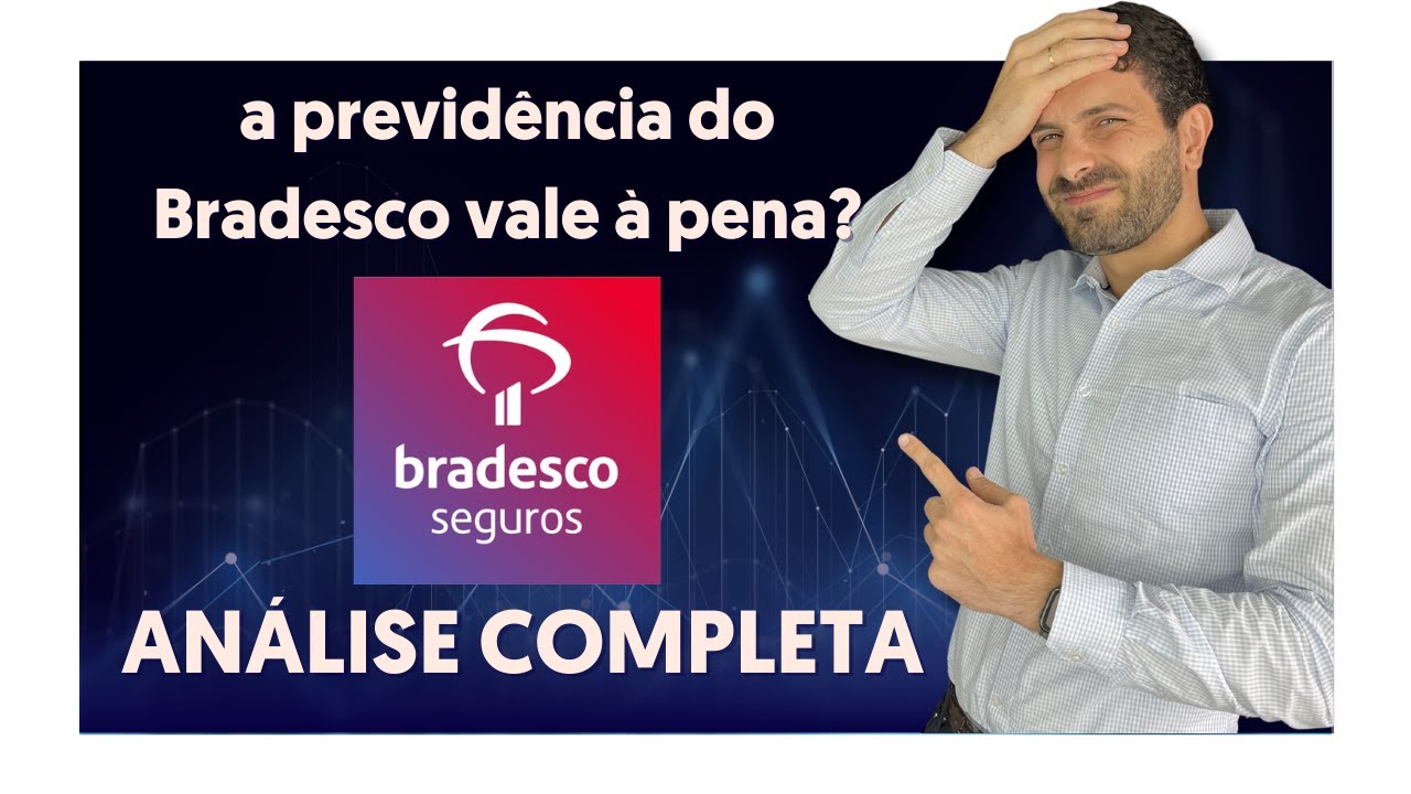 PREVIDÊNCIA PRIVADA DO BRADESCO, VALE A PENA?
