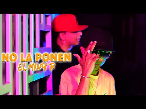 El Miny R - No La Ponen 🚷 ( Video Oficial )