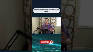 Wondering if your law firm should be using AI?