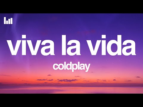 Coldplay - Viva La Vida (Lyrics)