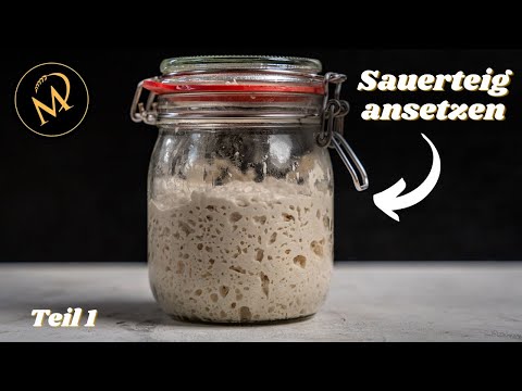 Sauerteig herstellen Teil 1 - Einfachste Methode: Sauerteig Starter selber machen, ansetzen, züchten