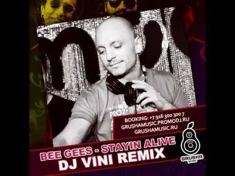 Bee Gees   Stayin Alive Dj Vini remix