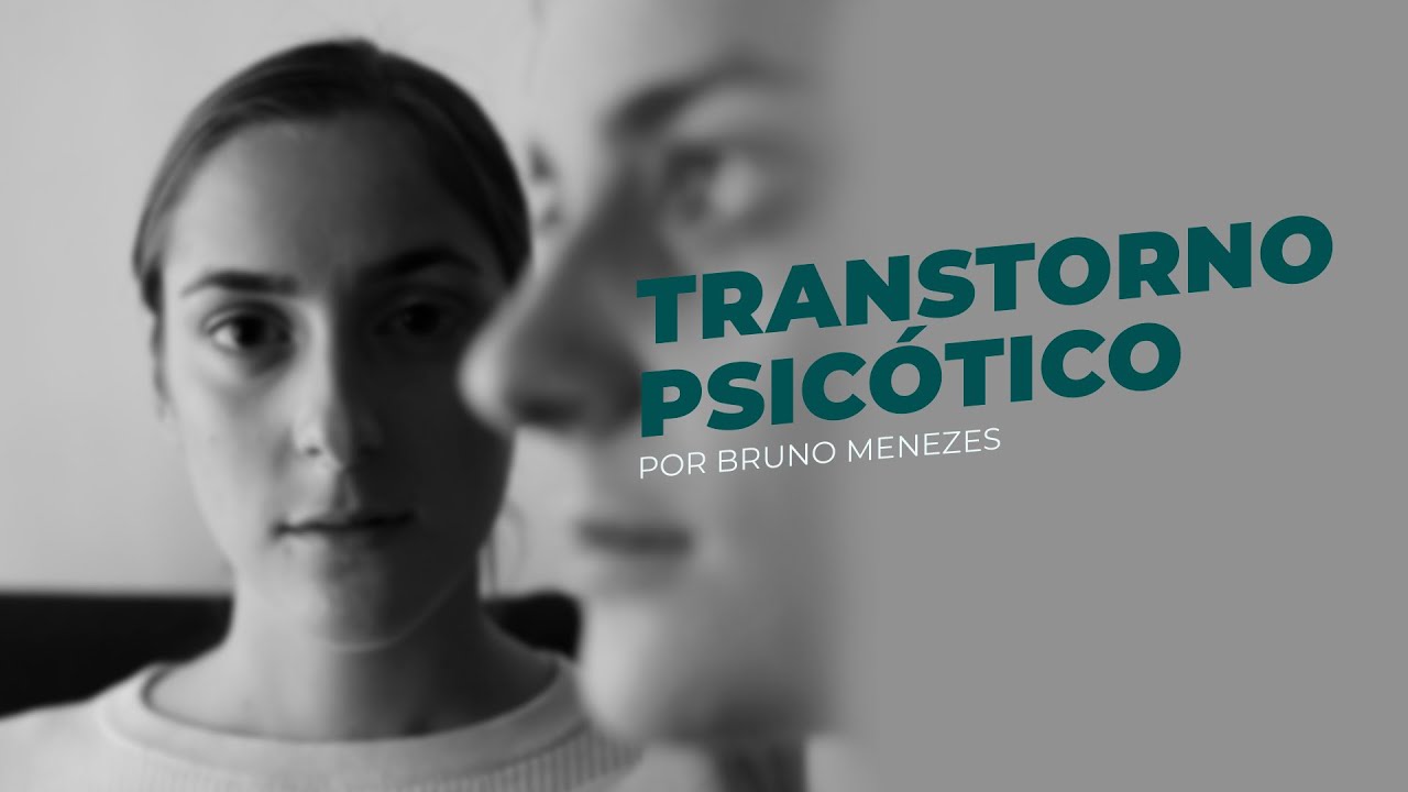 O que é o TRANSTORNO PSICOTICO?