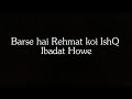 Barse Hai Rehmat Koi Ishq Ibadat Howe Black Screen Status Shorts Blackscreenstatus Whatsappstatus
