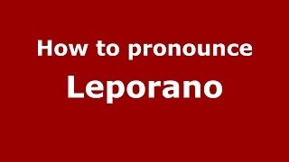 How to pronounce Leporano