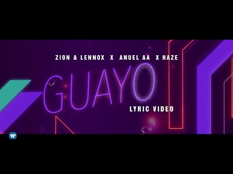 Zion & Lennox, Anuel AA, Haze - "Guayo" (Official Lyric Video)