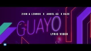 Zion & Lennox, Anuel AA, Haze -