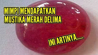 Download lagu MIMPI DAPAT MUSTIKA MErah Delima #artimimpi #mustikamerahdelima #spiritual #tranding#viralvideo#fyp mp3