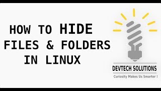 How To Hide Files And Folders In Ubuntu Linux