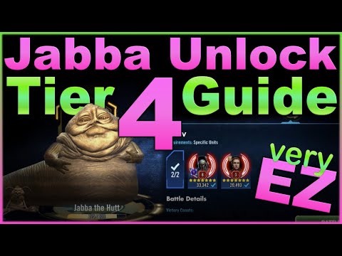 Jabba the Hutt -- Tier 4 Unlock Guide -- Fun, easy, and over :) :) -- SWGOH