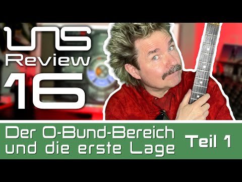 Gitarre - Der 0-Bund-Bereich & die erste Lage - Teil 1