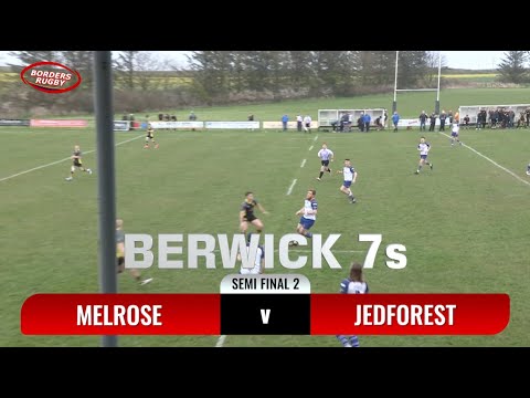 BERWICK 7s 2023 - SEMI FINAL 2 - MELROSE v JEDFOREST - 16.4.23