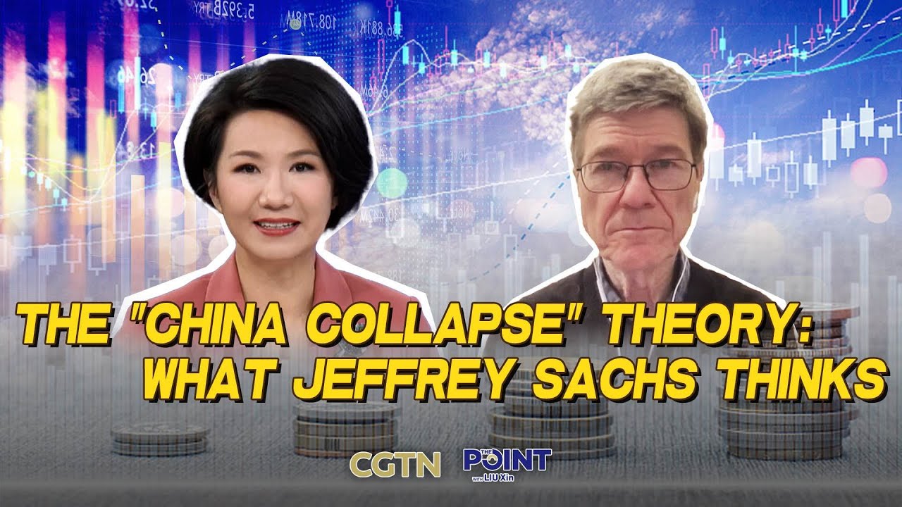 Breaking down the 'China Collapse' theory with Jeffrey Sachs